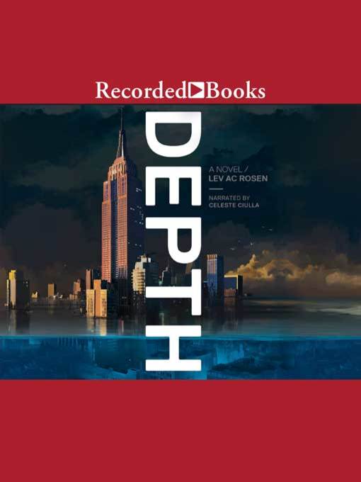 Title details for Depth by Lev AC Rosen - Available